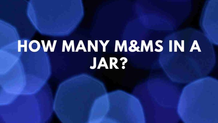How Many M&Ms in a Jar