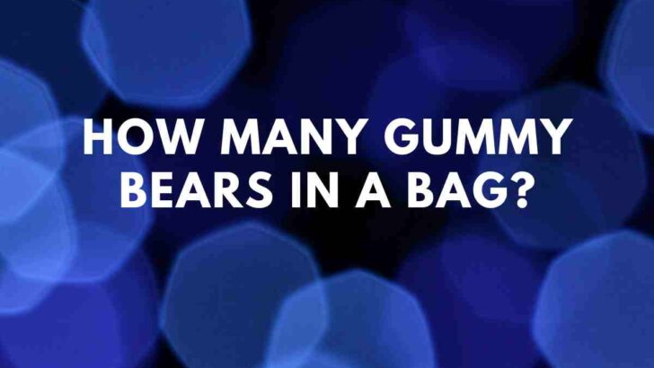 How many Gummy Bears in a bag