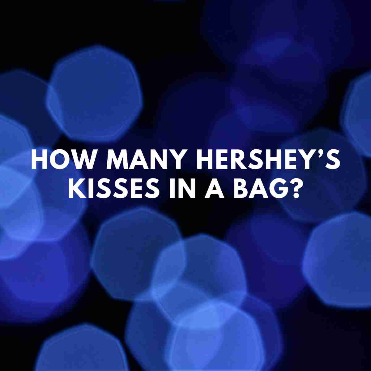 How Many Hershey s Kisses In A Bag Health Guide Net guess-how-many-candies-baby-shower-game-guess-how-many-etsy-baby